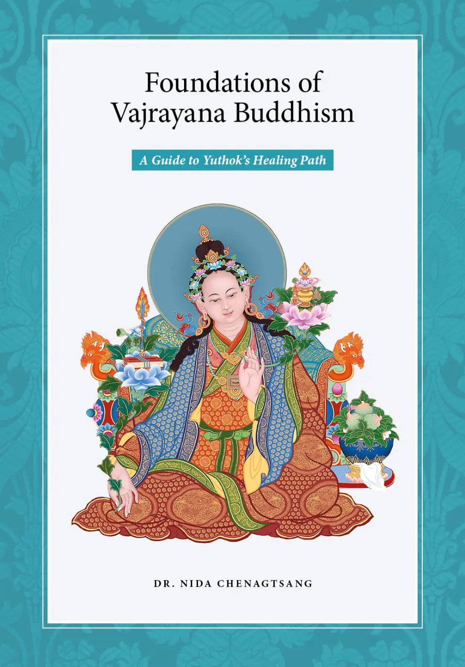 Foundations of Vajrayana Buddhism
