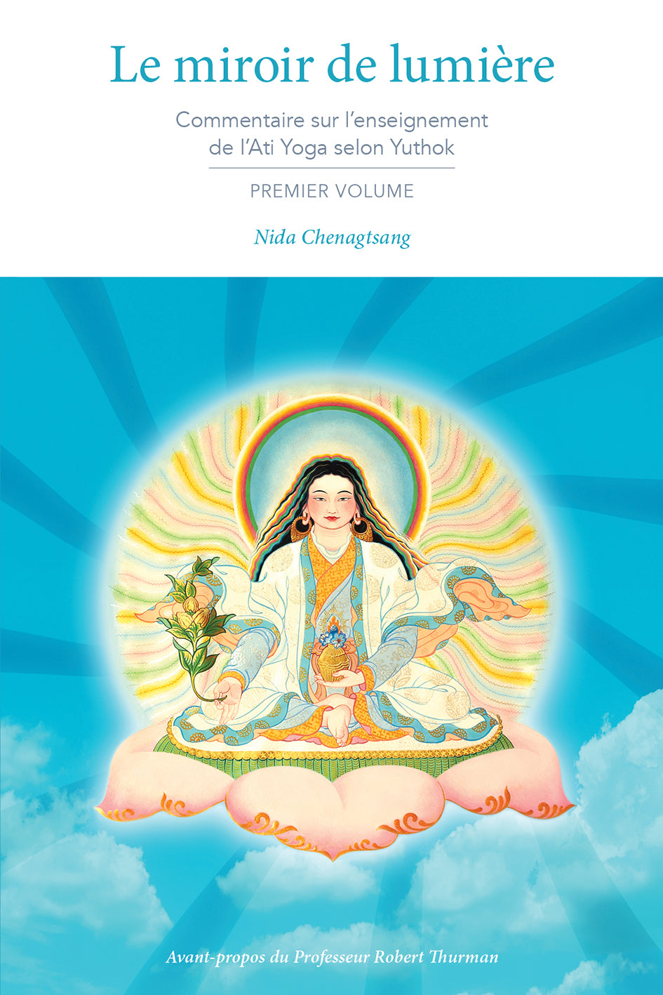 Mirror of Light: A Commentary on Yuthok&#39;s Ati Yoga