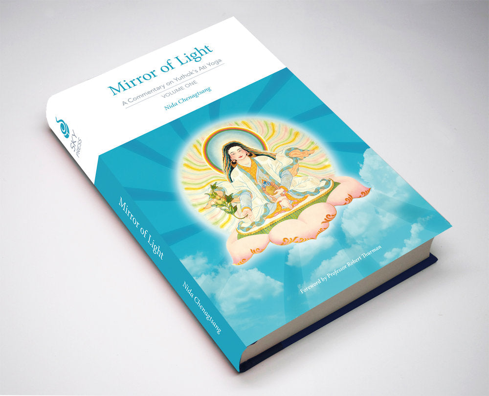 Mirror of Light: A Commentary on Yuthok&#39;s Ati Yoga